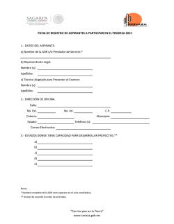 1.- DATOS DEL ASPIRANTE. a) Nombre de la ADR y/o - conaza