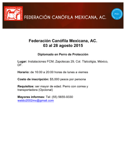 Federaci&oacute;n Can&oacute;fila Mexicana, AC. 03 al 28 agosto 2015