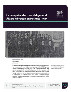 La campa&ntilde;a electoral del general &Aacute;lvaro Obreg&oacute;n en Pachuca 1919