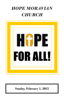 HOPE MORAVIAN CHURCH Sunday, February 1, 2015