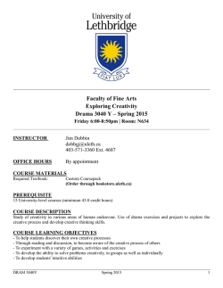 Faculty of Fine Arts Exploring Creativity Drama 3040 Y &ndash; Spring 2015