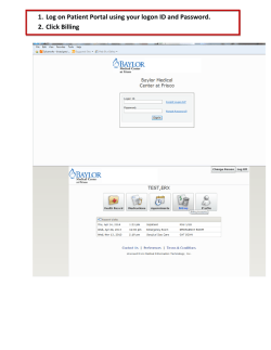 1. Log on Patient Portal using your logon ID and Password. 2. Click