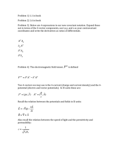 &part;&mu; A&mu; &part;&mu; A&mu; &part;&mu;&part;&mu; J&mu; = (&rho;c,  &phi; c ,   E = &minus;  &nabla;&phi; &minus; &part;  A &part;t