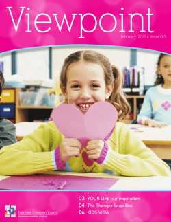 03 YOUR LIFE our inspiration 04 The Therapy Soap Box 06 KIDS