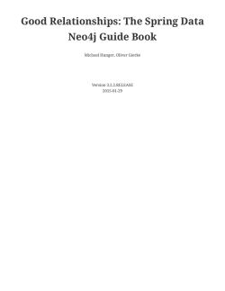 Good Relationships: The Spring Data Neo4j Guide Book