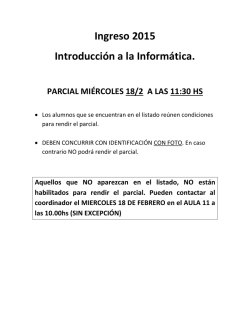 Ingreso 2015 Introducci&oacute;n a la Inform&aacute;tica. PARCIAL MI&Eacute;RCOLES