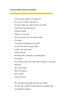 Practical English: Restaurant problems Good evening, madam. Can