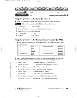 Irregular preterite verbs: ir, ser (continued) Irregular