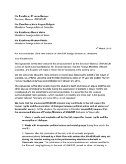 His Excellency Ernesto Samper Secretary General of UNASUR Her