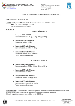 &bull; Pesaje de 9.00 a 10.00 horas: Pesos masculinos: - 46 kg