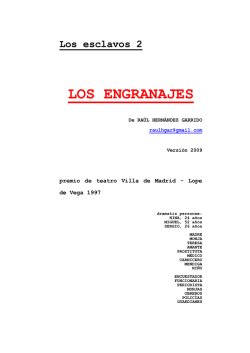 ESCLAVOS.2-LOS.ENGRANAJES.Raul.Hernandez.Garrido.Teatro.VERSION2009