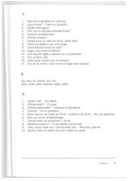 1. Paco lee el peri&oacute;dico en un/el bar. 2. Qu&eacute; comes? &mdash; Como un