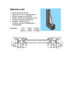 SERIE ALFIL 71 RPT &bull; Rotura de puente t&eacute;rmico. &bull; Marcos de 71