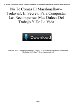 No Te Comas El Marshmallow-- Todavia!: El Secreto Para