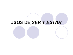 USOS DE SER Y ESTAR.