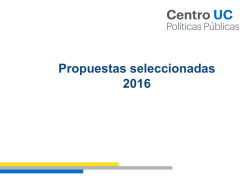 Propuestas seleccionadas 2016 - Centro de Pol&iacute;ticas P&uacute;blicas UC