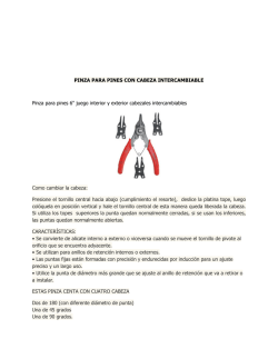 PINZA PARA PINES CON CABEZA INTERCAMBIABLE Pinza para
