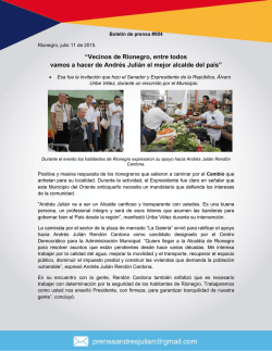 &ldquo;Vecinos de Rionegro, entre todos vamos a hacer de