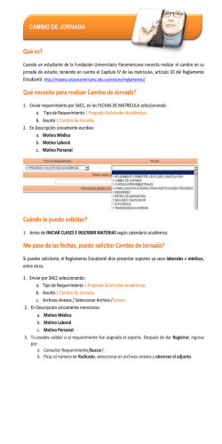 Qu&eacute; es? Qu&eacute; necesito para realizar Cambio de Jornada