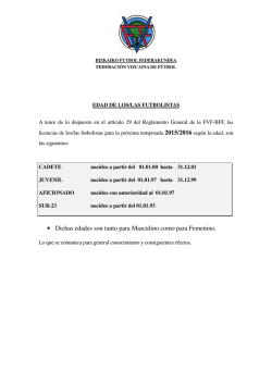 &bull; Dichas edades son tanto para Masculino como para Femenino.