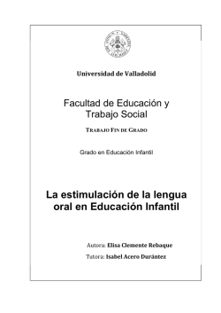 La estimulaci&oacute;n de la lengua oral en Educaci&oacute;n Infantil.