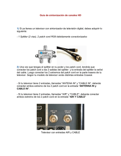 Gu&iacute;a de sintonizaci&oacute;n de canales HD 1) Si ya tienes