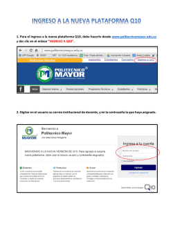 1. Para el ingreso a la nueva plataforma Q10, debe hacerlo desde