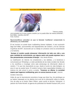 Es imposible hacer bien m&aacute;s de dos tareas a la vez "Hemos creado