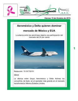 1 Aerom&eacute;xico y Delta quieren dominar mercado de M&eacute;xico y EUA