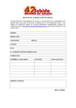 BOLETIN DE ACREDITACI&Oacute;N DE PRENSA El abajo firmante se