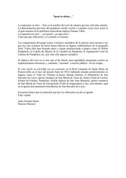 &ldquo;Spem in alium&rdquo;, la esperanza en otro, es el nombre de este coro de