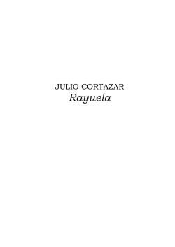 Rayuela. Julio Cort&aacute;zar - Sitio de la Municipalidad de San Jos&eacute;