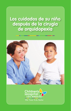 Los cuidados de su ni&ntilde;o despu&eacute;s de la cirug&iacute;a de orquidopexia