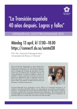 "La Transici&oacute;n espa&ntilde;ola 40 a&ntilde;os despu&eacute;s. Logros y fallos"
