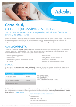 Cerca de ti, con la mejor asistencia sanitaria.