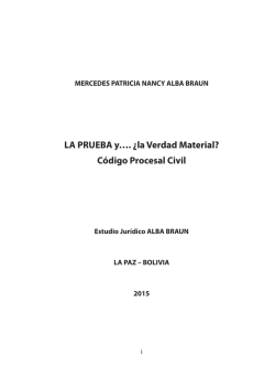 LA PRUEBA y&hellip;. &iquest;la Verdad Material? C&oacute;digo Procesal Civil