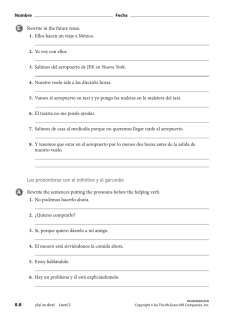 8.8 Nombre Fecha Rewrite in the future tense. 1. Ellos hacen un
