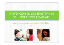 prevenci&oacute;n en los trastornos del habla y del lenguaje.