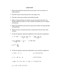EJERCICIOS 1. Haga un procedimiento que describa los pasos