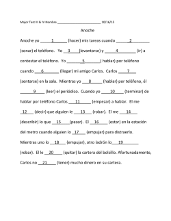 Anoche Anoche yo _____1______ (hacer) mis tareas cuando