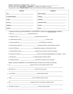 Espa&ntilde;ol 2 Apuntes 4A-4 &ldquo;Trigger&rdquo; words Me llamo: Remember the