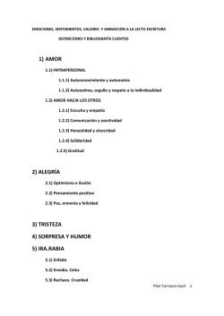 1) amor 2) alegr&iacute;a 3) tristeza 4) sorpresa y humor 5) ira.rabia