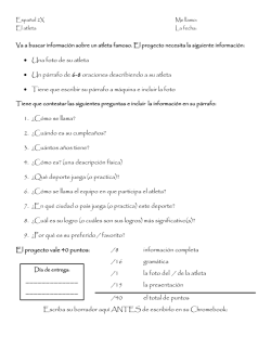 &bull; Una foto de su atleta &bull; Un p&aacute;rrafo de 6