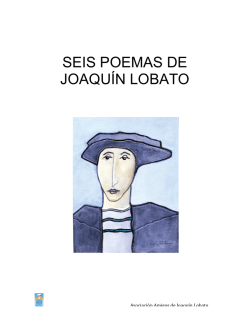SEIS POEMAS DE JOAQU&Iacute;N LOBATO