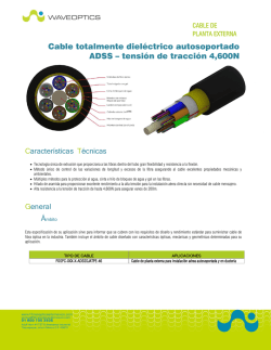Cable totalmente diel&eacute;ctrico autosoportado ADSS &ndash; tensi&oacute;n de