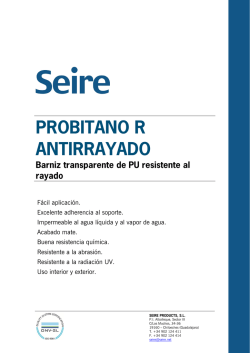 F&aacute;cil aplicaci&oacute;n. Excelente adherencia al soporte
