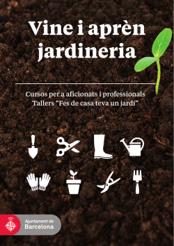 Vine i apr&egrave;n jardineria - Ajuntament de Barcelona