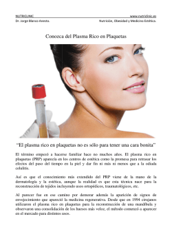 Conozca el Plasma Rico en Plaquetas..."no es solo