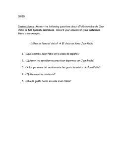 Answer the following questions about El d&iacute;a horrible de Juan Pablo