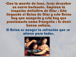 &bull;Con la muerte de Juan, Jes&uacute;s descubre un nuevo horizonte